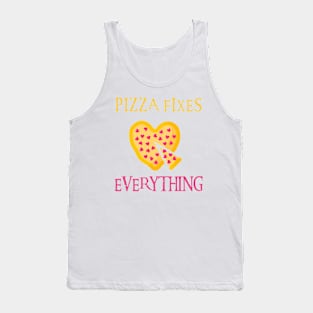 Pizza Fixes Everything Tank Top